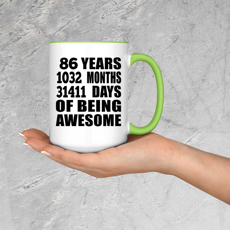 86th Birthday 86 Years 1032 Months 31411 Days Of Awesome - 15oz Accent Mug Green