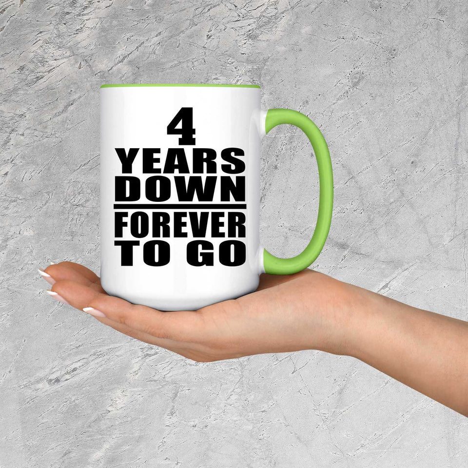 4th Anniversary 4 Years Down Forever to Go - 15oz Accent Mug Green