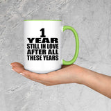 1st Anniversary 1 Year Still In Love After These Years - 15oz Accent Mug Green