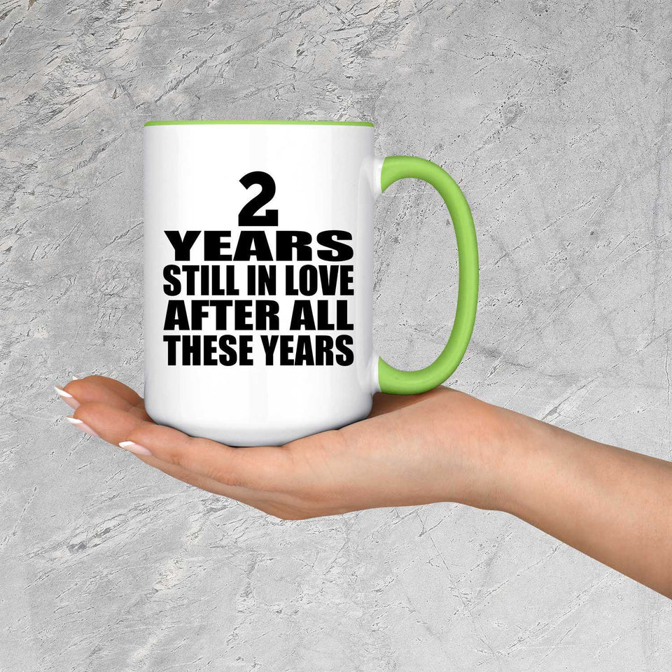 2nd Anniversary 2 Years Still In Love After These Years - 15oz Accent Mug Green