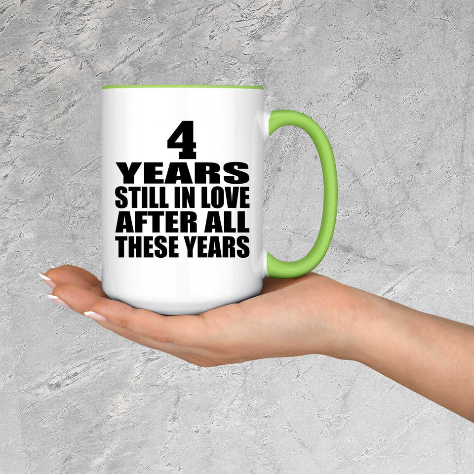 4th Anniversary 4 Years Still In Love After These Years - 15oz Accent Mug Green