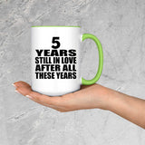 5th Anniversary 5 Years Still In Love After These Years - 15oz Accent Mug Green