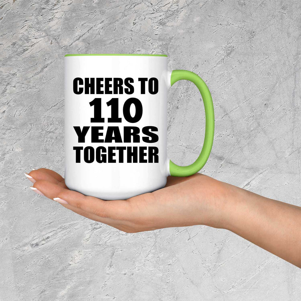 110th Anniversary Cheers To 110 Years Together - 15oz Accent Mug Green