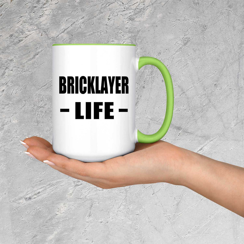 Bricklayer Life - 15oz Accent Mug Green