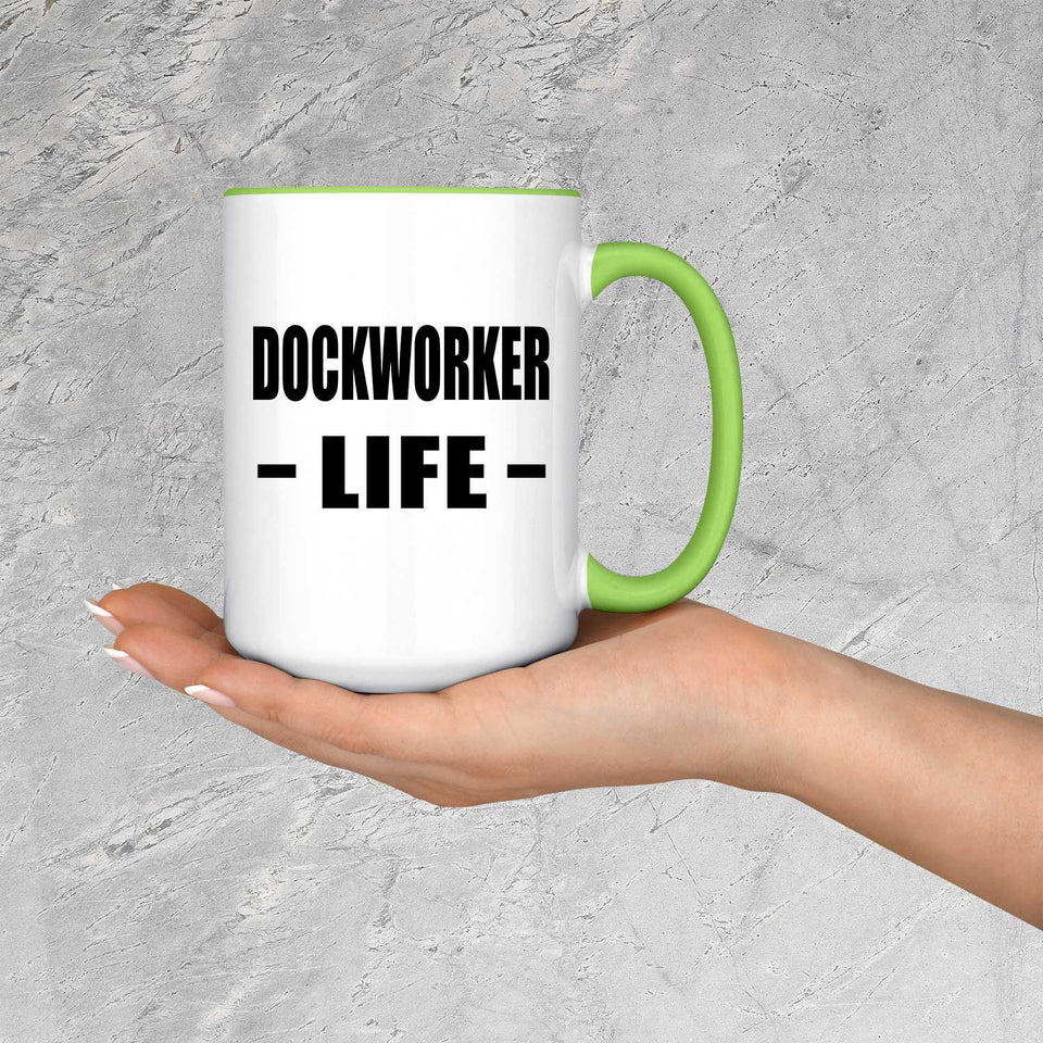 Dockworker Life - 15oz Accent Mug Green