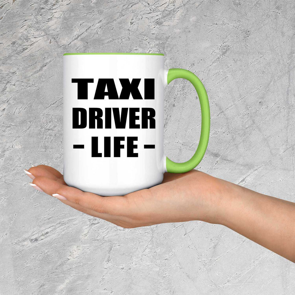 Taxi Driver Life - 15oz Accent Mug Green