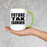 Future Tax Examiner - 15oz Accent Mug Green