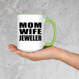 Mom Wife Jeweler - 15oz Accent Mug Green