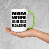 Mom Wife Online Sales Manager - 15oz Accent Mug Green