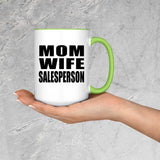 Mom Wife Salesperson - 15oz Accent Mug Green