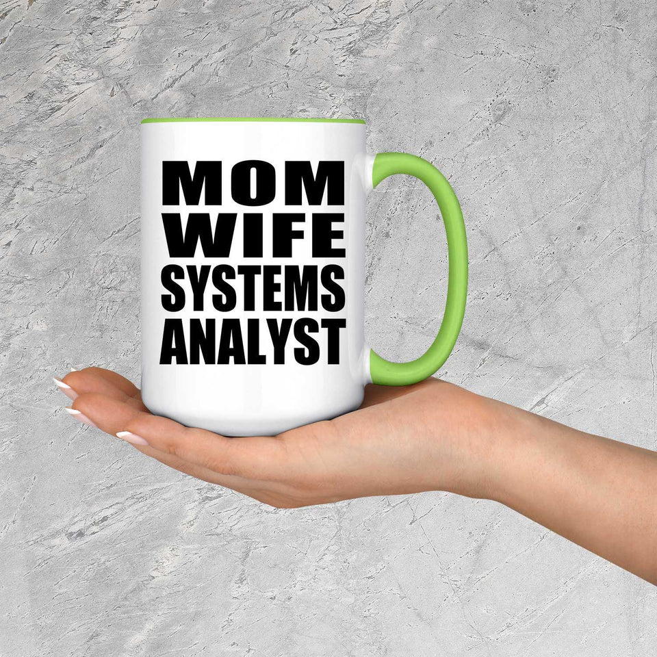 Mom Wife Systems Analyst - 15oz Accent Mug Green