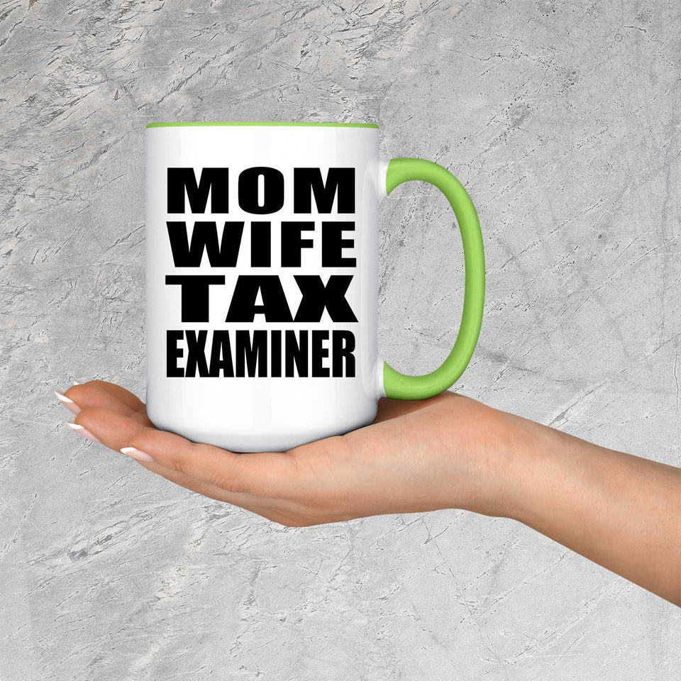 Mom Wife Tax Examiner - 15oz Accent Mug Green