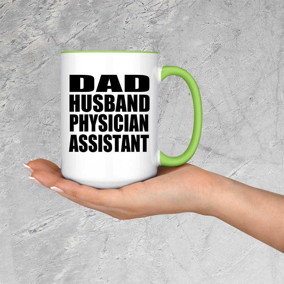 Dad Husband Physician Assistant - 15oz Accent Mug Green