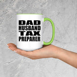 Dad Husband Tax Preparer - 15oz Accent Mug Green