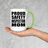 Proud Safety Inspector Mom - 15oz Accent Mug Green