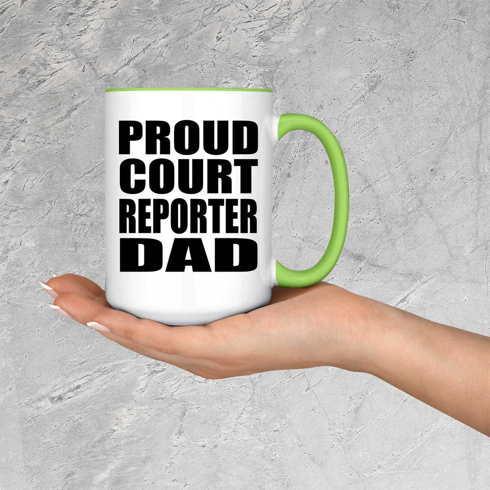Proud Court Reporter Dad - 15oz Accent Mug Green