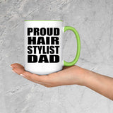 Proud Hair Stylist Dad - 15oz Accent Mug Green
