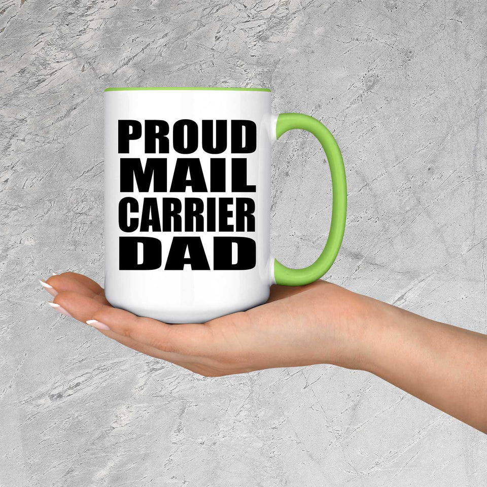 Proud Mail Carrier Dad - 15oz Accent Mug Green