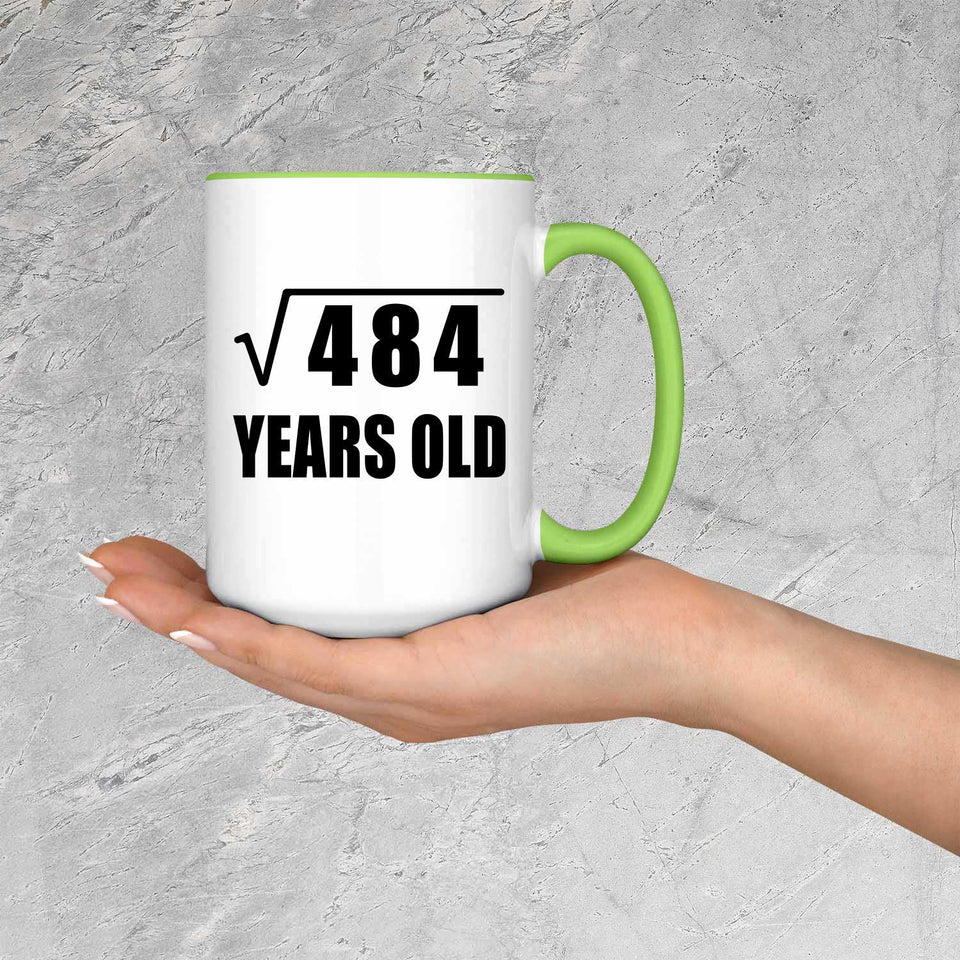 22nd Birthday Square Root of 484 Years Old - 15oz Accent Mug Green