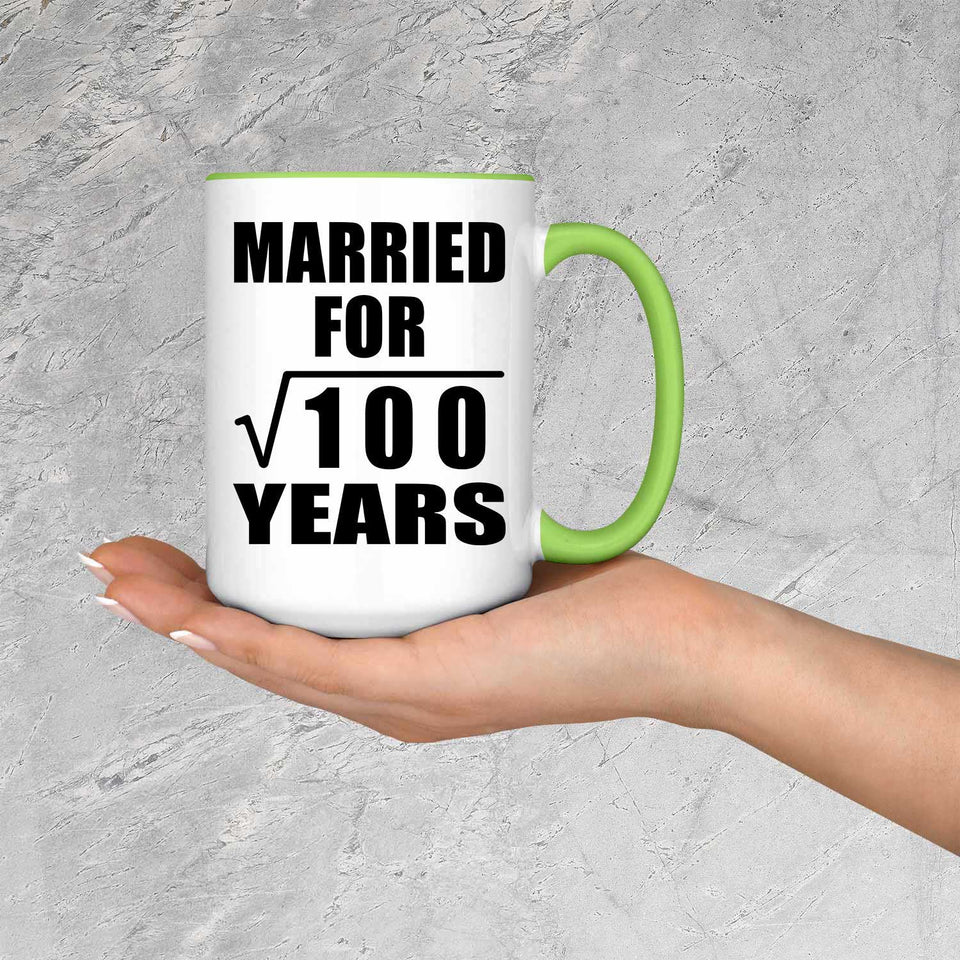 10th Anniversary Married For Square Root of 100 Years - 15oz Accent Mug Green
