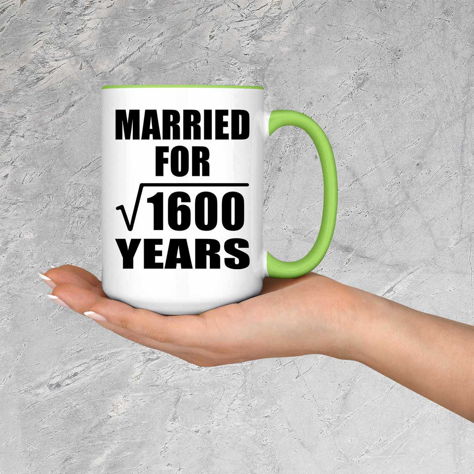40th Anniversary Married For Square Root of 1600 Years - 15oz Accent Mug Green