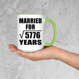 76th Anniversary Married For Square Root of 5776 Years - 15oz Accent Mug Green