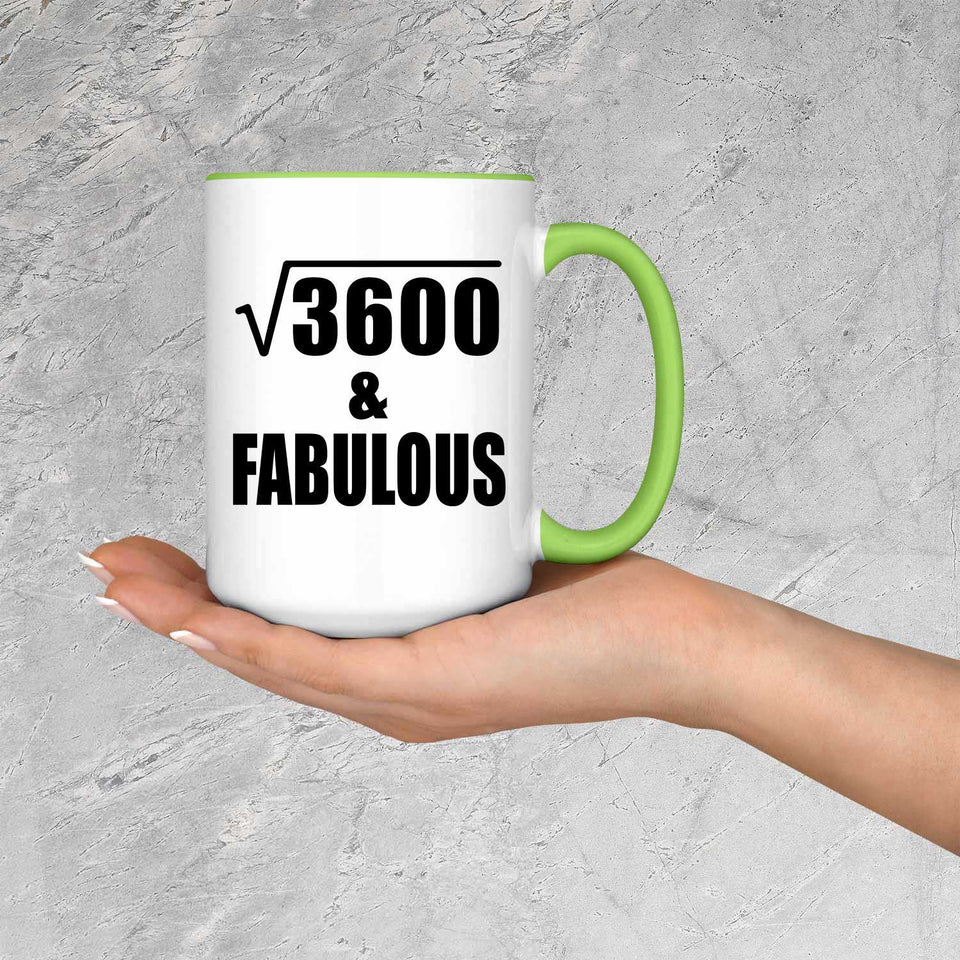 60th Birthday Square Root of 3600 & Fabulous - 15oz Accent Mug Green