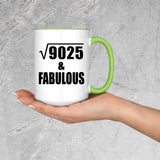 95th Birthday Square Root of 9025 & Fabulous - 15oz Accent Mug Green