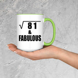 9th Birthday Square Root of 81 & Fabulous - 15oz Accent Mug Green