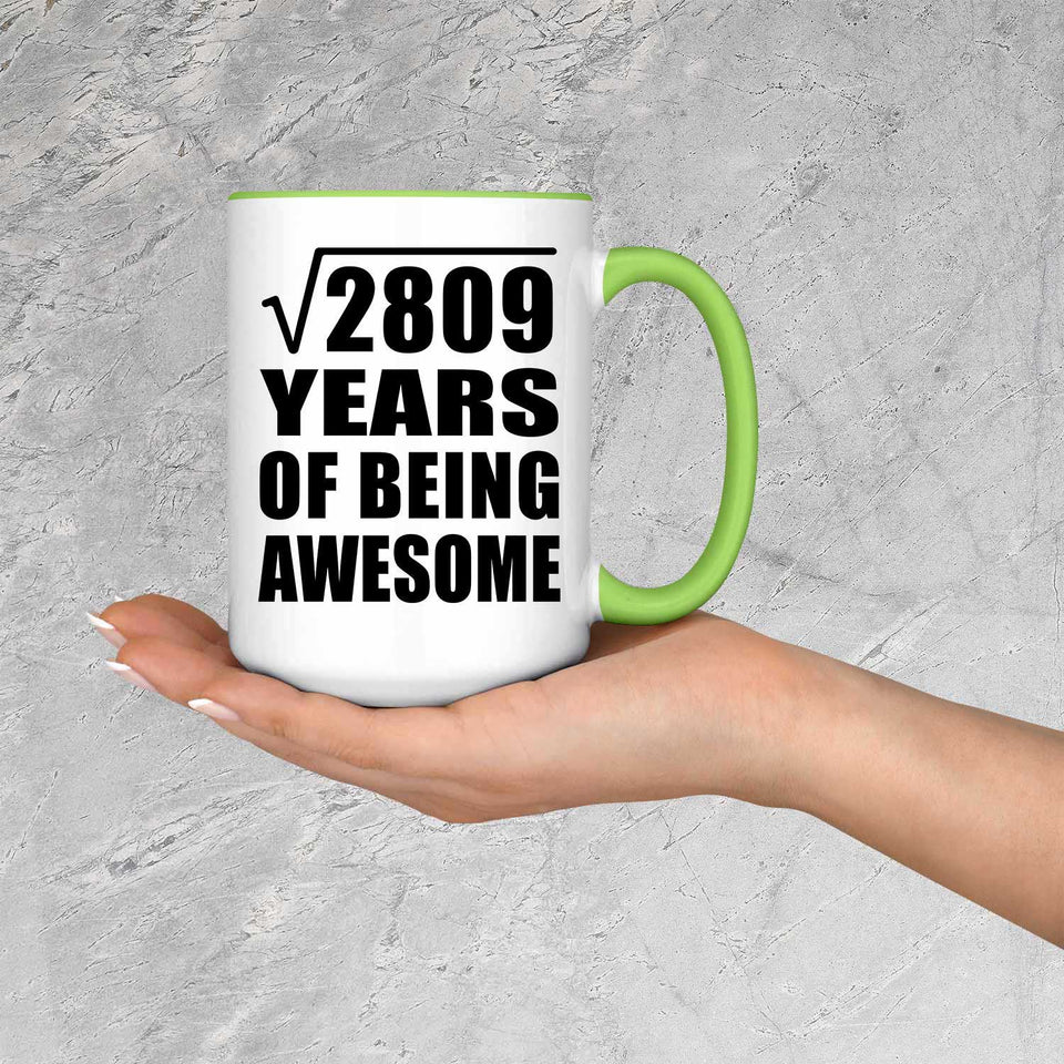 53rd Birthday Square Root of 2809 Years of Being Awesome - 15oz Accent Mug Green
