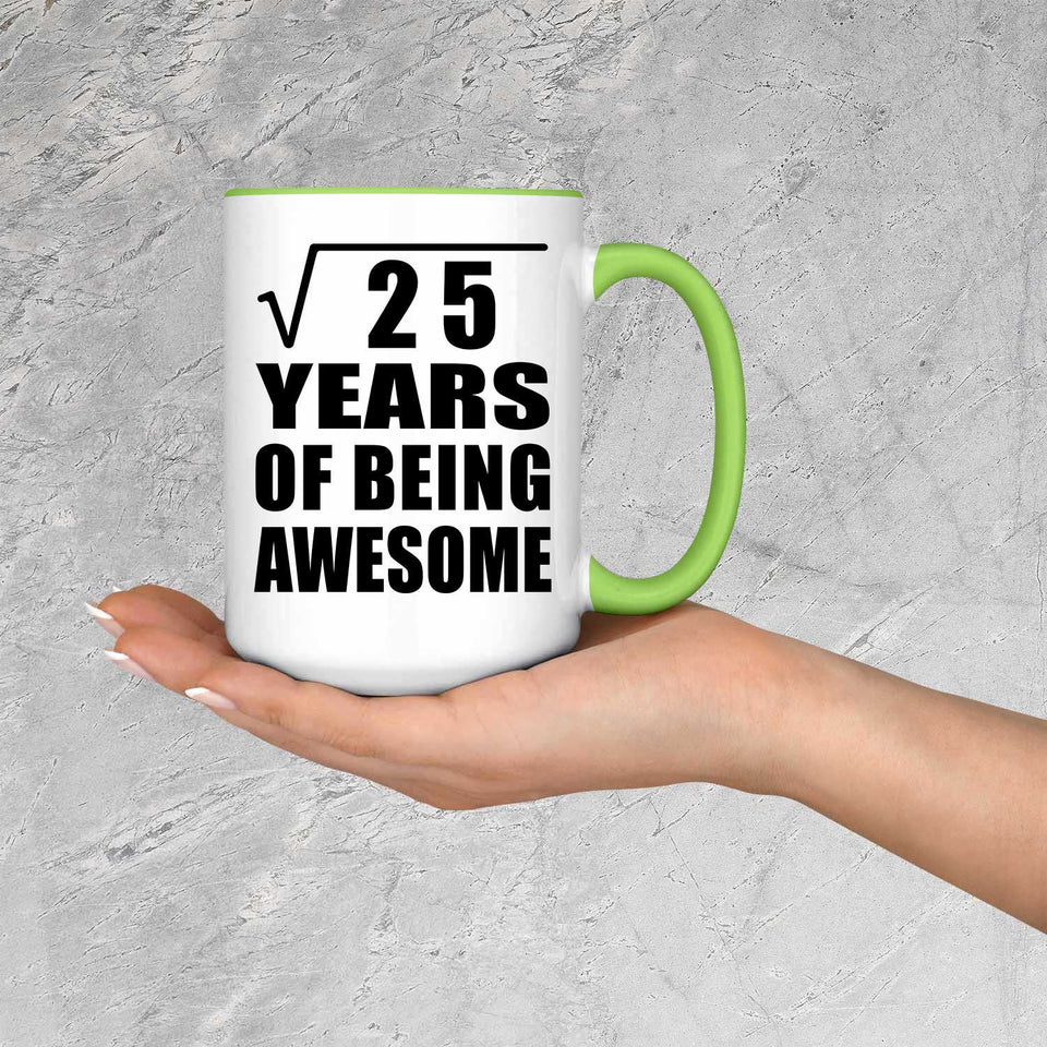 5th Birthday Square Root of 25 Years of Being Awesome - 15oz Accent Mug Green