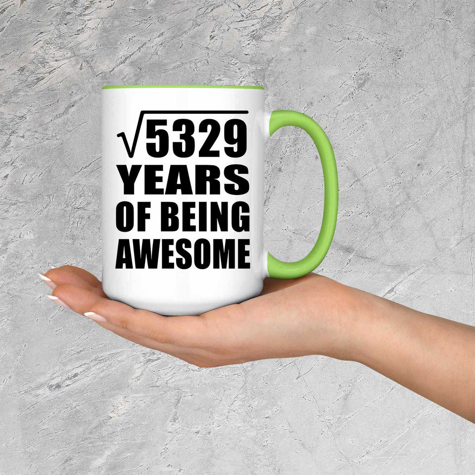 73rd Birthday Square Root of 5329 Years of Being Awesome - 15oz Accent Mug Green