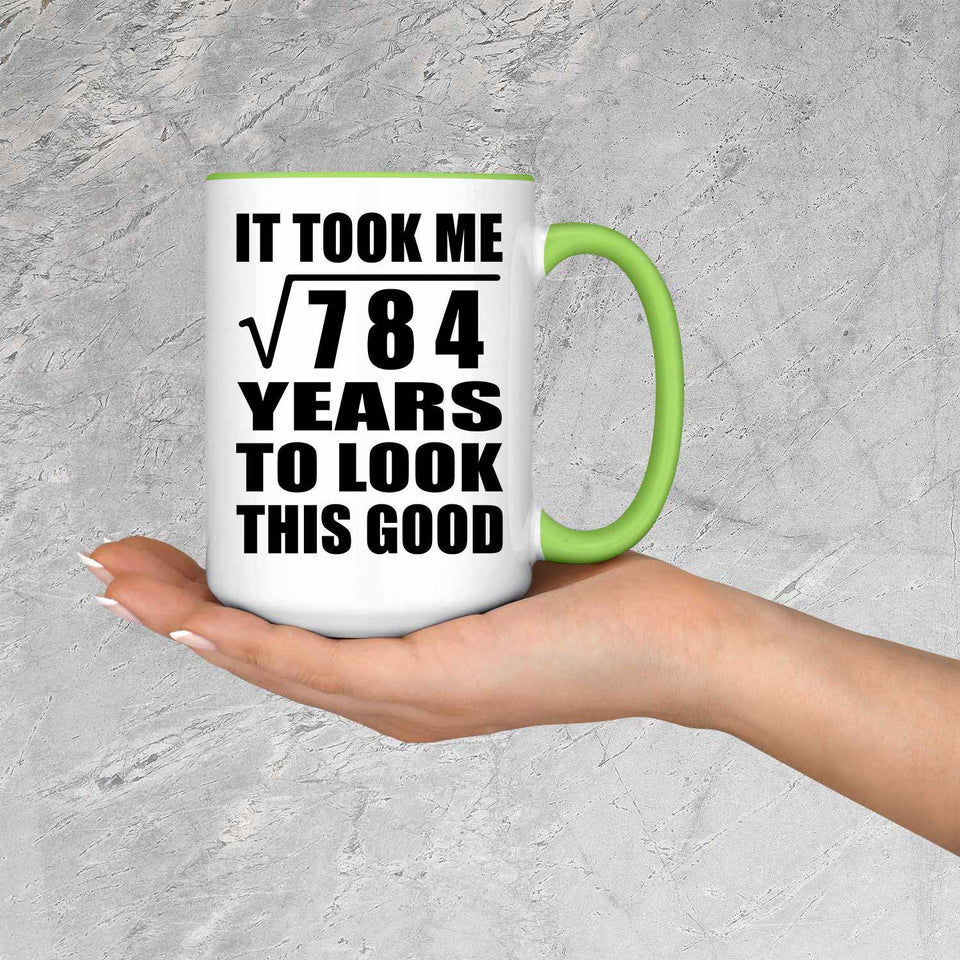 28th Birthday Took Square Root of 784 Years To Look Good - 15oz Accent Mug Green