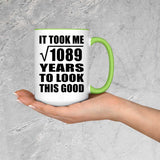 33rd Birthday Took Square Root of 1089 Years To Look Good - 15oz Accent Mug Green