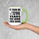 36th Birthday Took Square Root of 1296 Years To Look Good - 15oz Accent Mug Green
