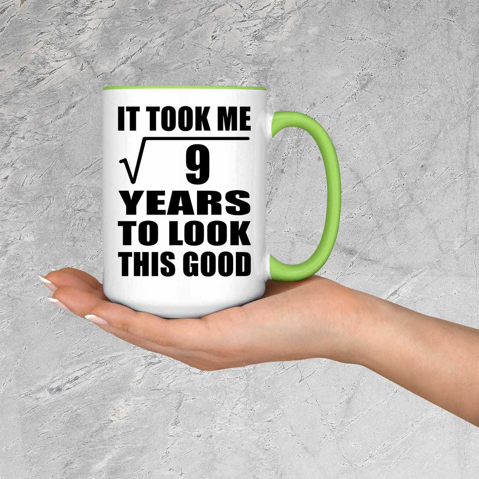 3rd Birthday Took Square Root of 9 Years To Look Good - 15oz Accent Mug Green