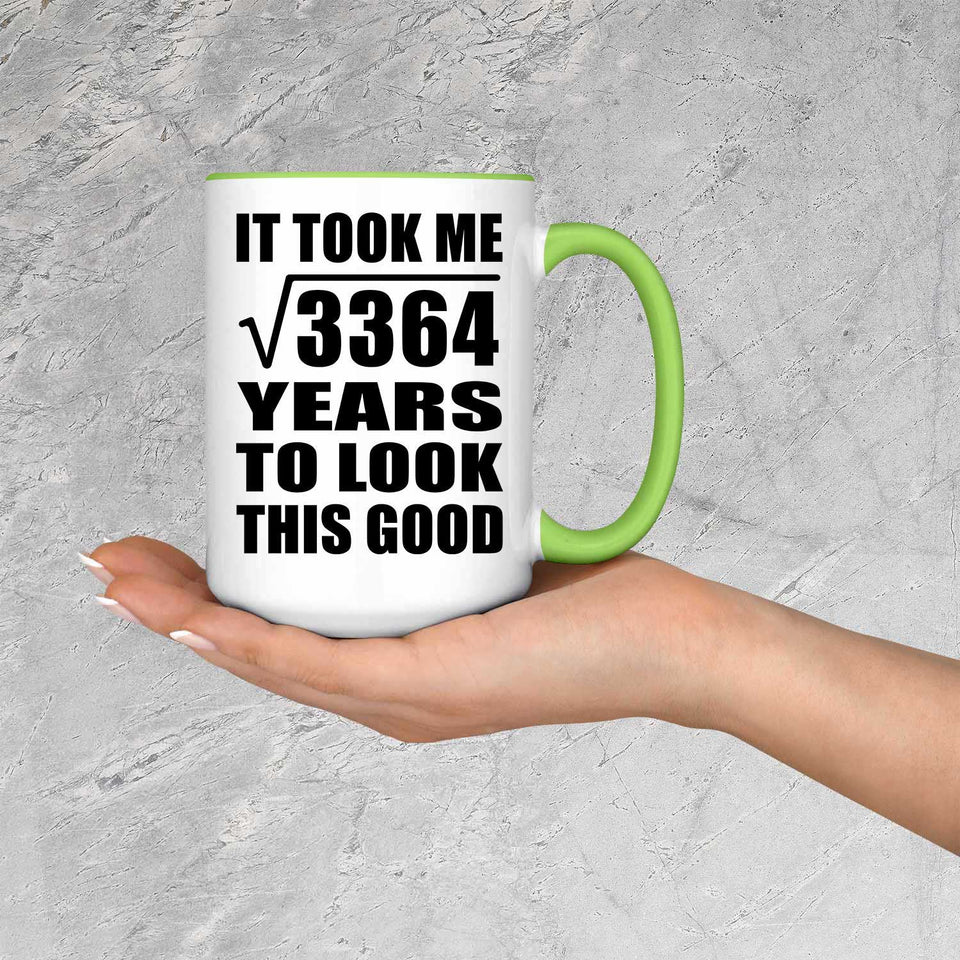 58th Birthday Took Square Root of 3364 Years To Look Good - 15oz Accent Mug Green