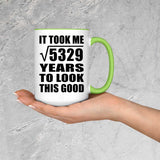 73rd Birthday Took Square Root of 5329 Years To Look Good - 15oz Accent Mug Green