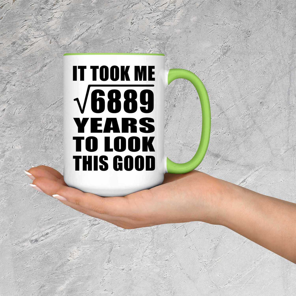 83rd Birthday Took Square Root of 6889 Years To Look Good - 15oz Accent Mug Green