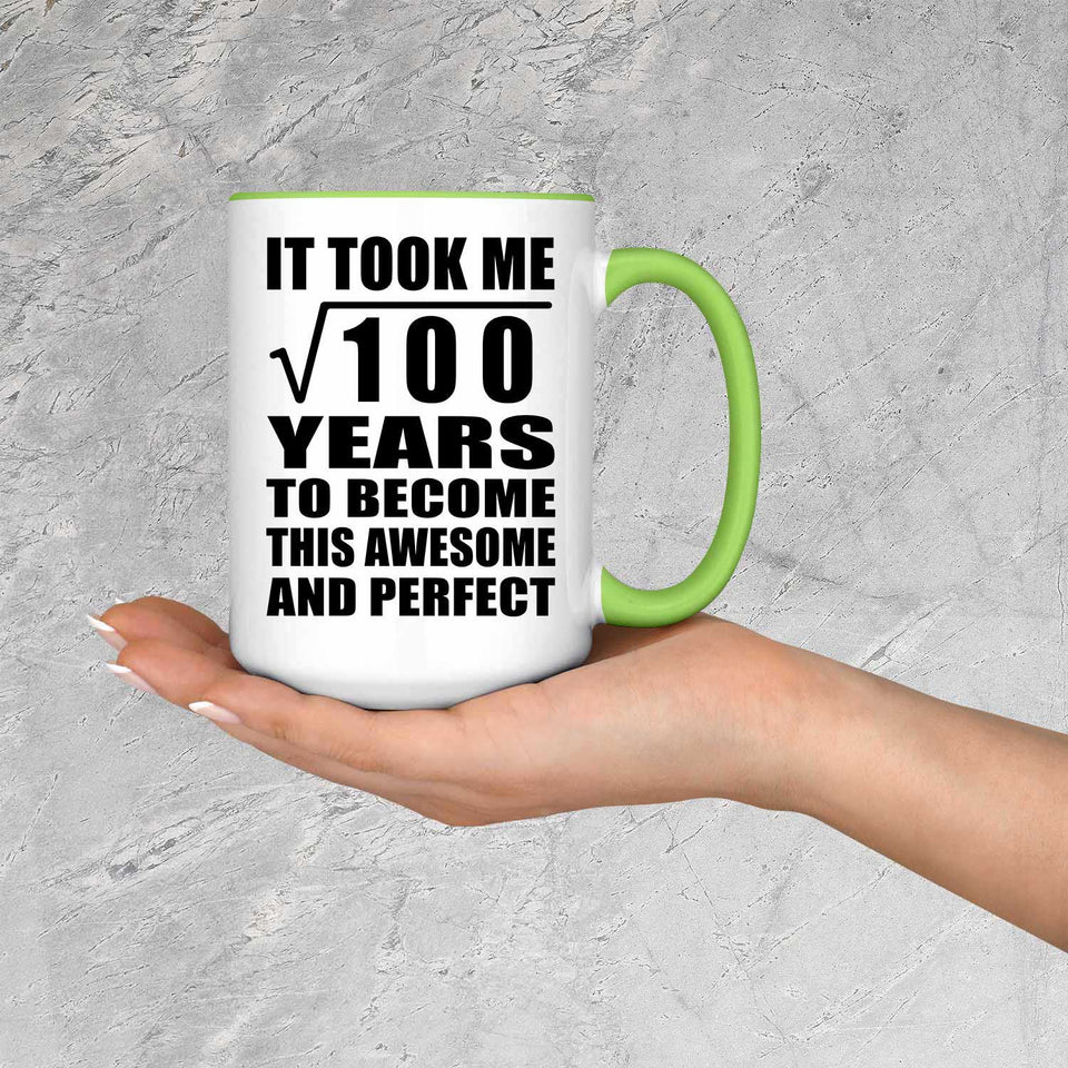 10th Birthday Took Square Root of 100 Years To Awesome - 15oz Accent Mug Green