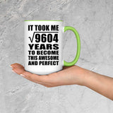 98th Birthday Took Square Root of 9604 Years To Awesome - 15oz Accent Mug Green