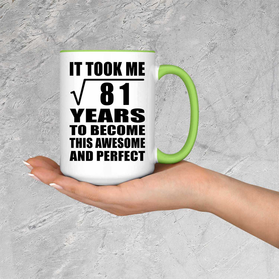 9th Birthday Took Square Root of 81 Years To Awesome - 15oz Accent Mug Green