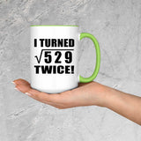 46th Birthday I Turned Square Root of 529 Twice - 15oz Accent Mug Green