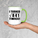58th Birthday I Turned Square Root of 841 Twice - 15oz Accent Mug Green