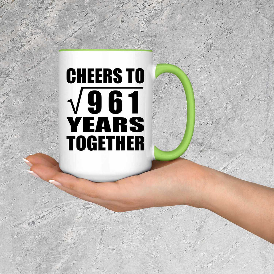 31st Anniversary Cheers To Square Root of 961 Years Together - 15oz Accent Mug Green