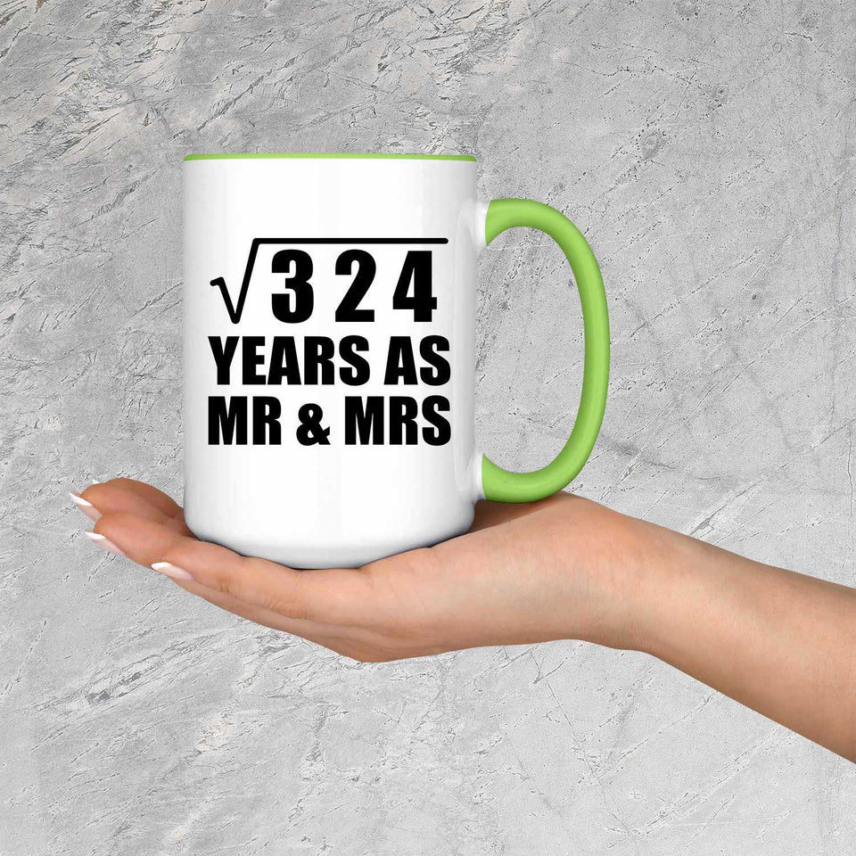18th Anniversary Square Root of 324 Years As Mr & Mrs - 15oz Accent Mug Green