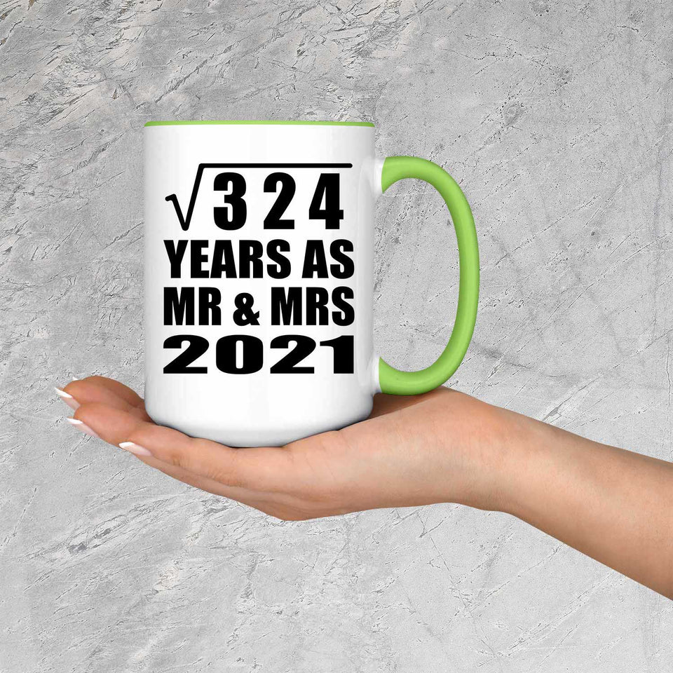 18th Anniversary Square Root of 324 Years As Mr & Mrs 2021 - 15oz Accent Mug Green