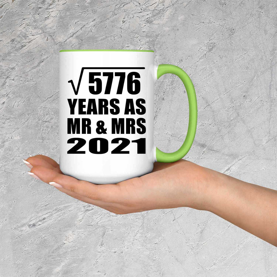 76th Anniversary Square Root of 5776 Years As Mr & Mrs 2021 - 15oz Accent Mug Green