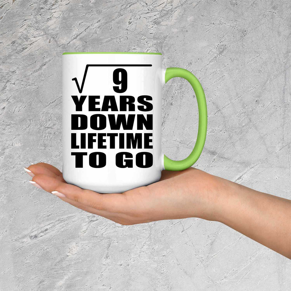 3rd Anniversary Square Root of 9 Years Lifetime To Go - 15oz Accent Mug Green