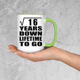4th Anniversary Square Root of 16 Years Lifetime To Go - 15oz Accent Mug Green